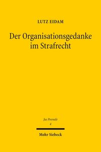 Produktbild: Der Organisationsgedanke im Strafrecht