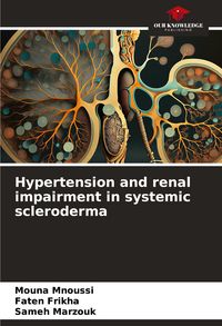 Produktbild: Hypertension and renal impairment in systemic scleroderma