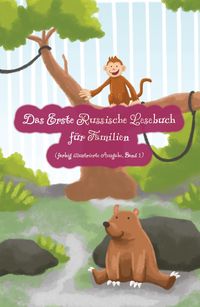 Produktbild: Das Erste Russische Lesebuch f&uuml;r Familien (farbig illustrierte Ausgabe, Band 1)