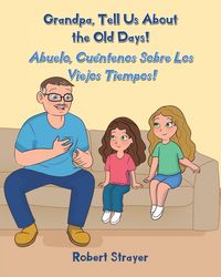Produktbild: Grandpa, Tell Us About the Old Days!