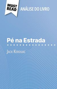 Produktbild: P&eacute; na Estrada de Jack Kerouac (An&aacute;lise do livro)