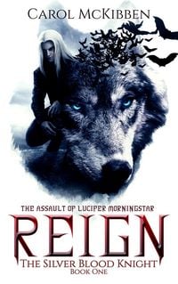Produktbild: Reign: The Assault of Lucifer Morningstar (The Silver Blood Knight, #1)