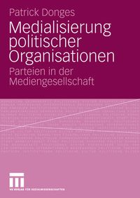 Produktbild: Medialisierung politischer Organisationen