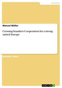 Produktbild: Crossing boarders Cooperation for a strong united Europe