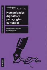 Produktbild: Humanidades digitales y pedagog&iacute;as culturales : saberes virales para una nueva educaci&oacute;n