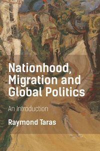 Produktbild: Nationhood, Migration and Global Politics