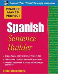 Produktbild: Nissenberg, G: Practice Makes Perfect Spanish Sentence Build