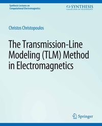 Produktbild: The Transmission-Line Modeling (TLM) Method in Electromagnetics