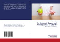 Produktbild: The Economic Causes and Consequences of Obesity