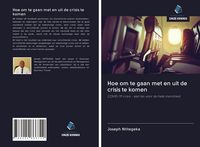 Produktbild: Hoe om te gaan met en uit de crisis te komen