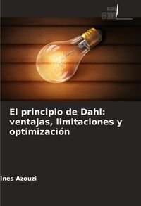 Produktbild: El principio de Dahl: ventajas, limitaciones y optimizaci&oacute;n