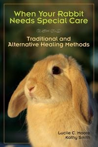 Produktbild: When Your Rabbit Needs Special Care