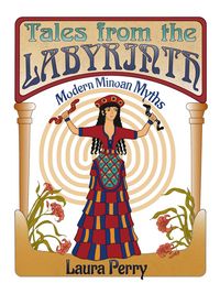 Produktbild: Tales from the Labyrinth: Modern Minoan Myths