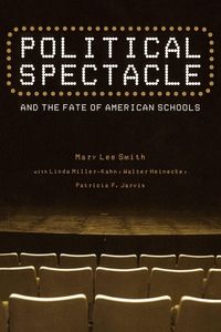 Produktbild: Political Spectacle and the Fate of American Schools