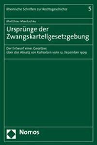 Produktbild: Urspr&uuml;nge der Zwangskartellgesetzgebung