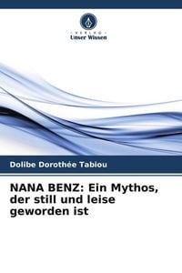 Produktbild: NANA BENZ: Ein Mythos, der still und leise geworden ist