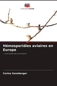 Produktbild: H&eacute;mosporidies aviaires en Europe