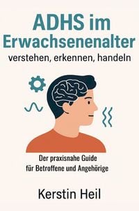 Produktbild: ADHS im Erwachsenenalter &ndash; verstehen, erkennen, handeln