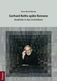 Produktbild: Gerhard Roths sp&auml;te Romane