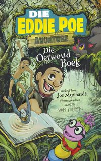 Produktbild: Die Oerwoud Boek (Die Eddie Poe Avonture, #1)