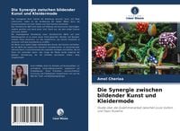 Produktbild: Die Synergie zwischen bildender Kunst und Kleidermode