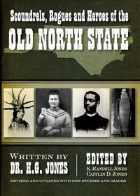 Produktbild: Scoundrels, Rogues and Heroes of the Old North State