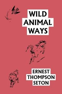 Produktbild: Wild Animal Ways (Yesterday's Classics)