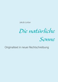Produktbild: Die nat&uuml;rliche Sonne