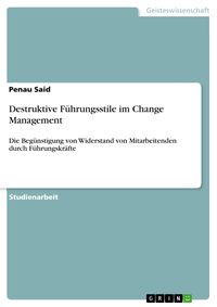 Produktbild: Destruktive F&uuml;hrungsstile im Change Management