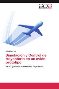 Produktbild: Simulaci&oacute;n y Control de trayectoria en un avi&oacute;n prototipo
