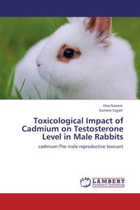Produktbild: Toxicological Impact of Cadmium on Testosterone Level in Male Rabbits