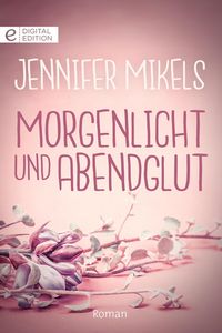 Produktbild: Morgenlicht und Abendglut