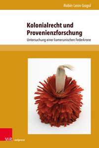 Produktbild: Kolonialrecht und Provenienzforschung