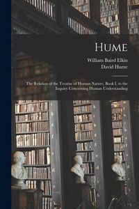 Produktbild: Hume: the Relation of the Treatise of Human Nature, Book I, to the Inquiry Concerning Human Understanding