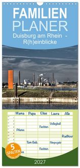 Produktbild: Familienplaner 2027 - Duisburg am Rhein - R(h)einblicke mit 5 Spalten (Wandkalender, 21 x 45 cm) CALVENDO