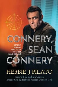 Produktbild: Connery, Sean Connery - Before, During, and After His Most Famous Role
