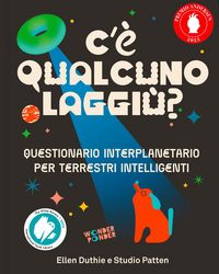 Produktbild: C'&egrave; qualcuno laggi&ugrave;? Questionario interplanetario per terrestri intelligenti