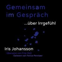 Produktbild: Gemeinsam im Gespr&auml;ch ... &uuml;ber Irrgef&uuml;hl