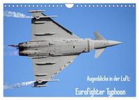 Produktbild: Augenblicke in der Luft: Eurofighter Typhoon (Wandkalender 2027 DIN A4 quer), CALVENDO Monatskalender