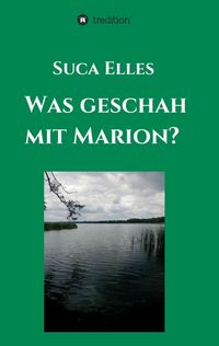 Produktbild: Was geschah mit Marion?