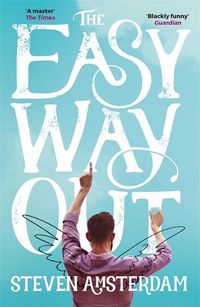 Bild vom Artikel The Easy Way Out vom Autor Steven Amsterdam