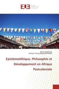 Produktbild: Epist&eacute;mo&eacute;thique, Philosophie et D&eacute;veloppement en Afrique Postcoloniale