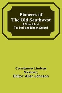 Produktbild: Pioneers of the Old Southwest