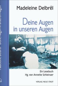 Bild vom Artikel Deine Augen in unseren Augen vom Autor Madeleine Delbrêl