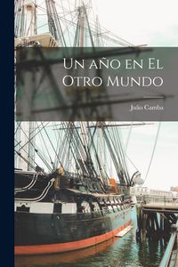 Produktbild: Un a&ntilde;o en el otro mundo
