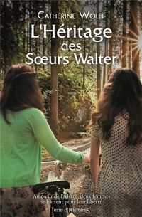 Produktbild: L'h&eacute;ritage des soeurs Walter