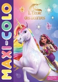 Produktbild: L'&eacute;cole des licornes : maxi-colo