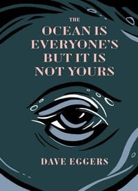 Produktbild: The Ocean Is Everyone's But It Is Not Yours