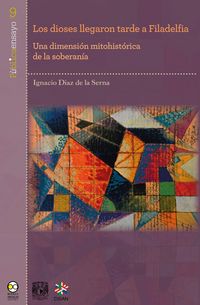 Produktbild: Los dioses llegaron tarde a Filadelfia