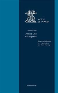 Produktbild: Antike und Avantgarde